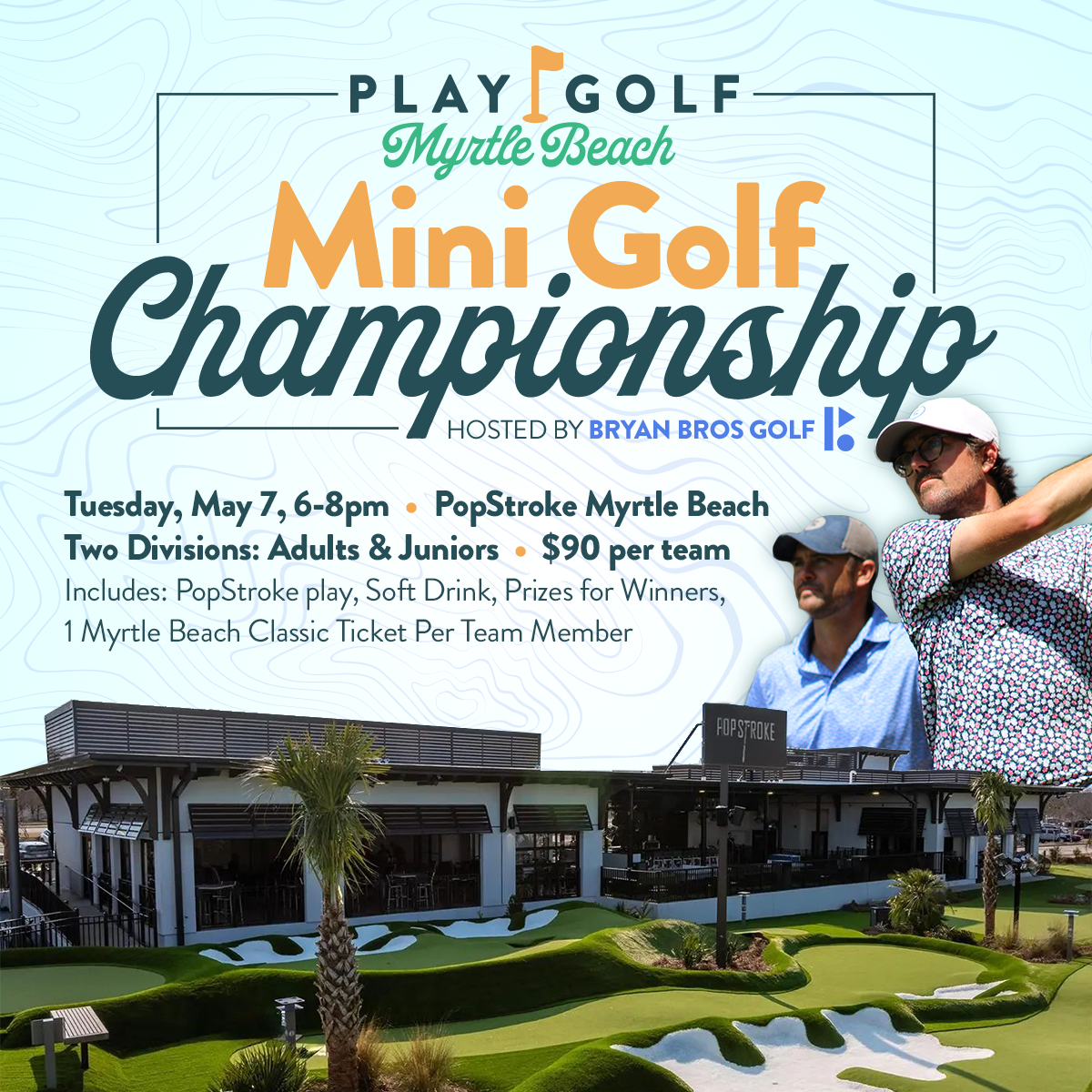 Play Golf Myrtle Beach Mini Golf Championship Hosted by the Bryan Bros Set  for May 7 at PopStroke Myrtle Beach